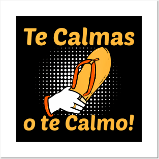 Funny Spanish Mother Mom Expression Te Calmas O Te Calmo Posters and Art